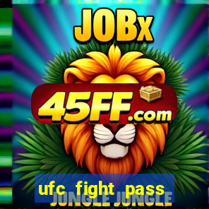 ufc fight pass onde assistir